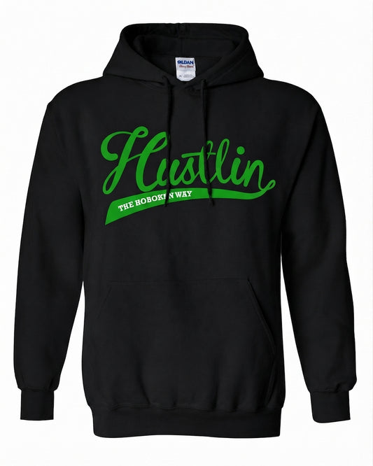 Hoboken Black Hustlin The Hoboken Way Green Script Hoodie