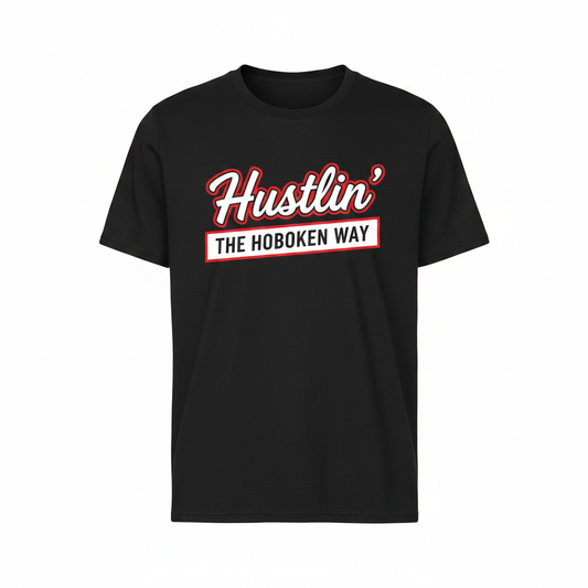 Hustlin' The Hoboken Way black t-shirt with white and red script graphic on white background
